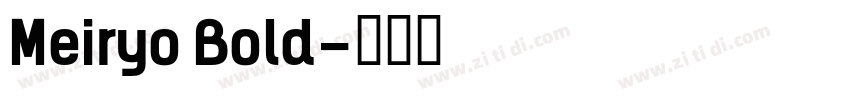Meiryo Bold字体转换